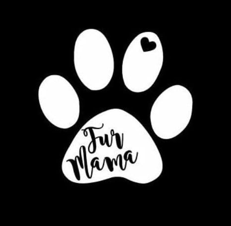 Fur Mama Paw Pet Pets מדבקות ויניל מדבקה Makarios LLC | מכוניות משאיות טנדרים קירות מחשב נייד MKR | לבן